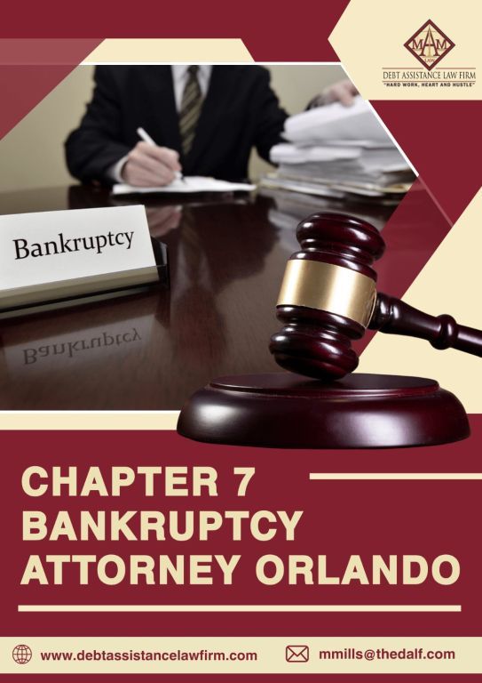 Chatper 7 Bankruptcy Attorney in Orlando - Debt Assistance Law Firm
