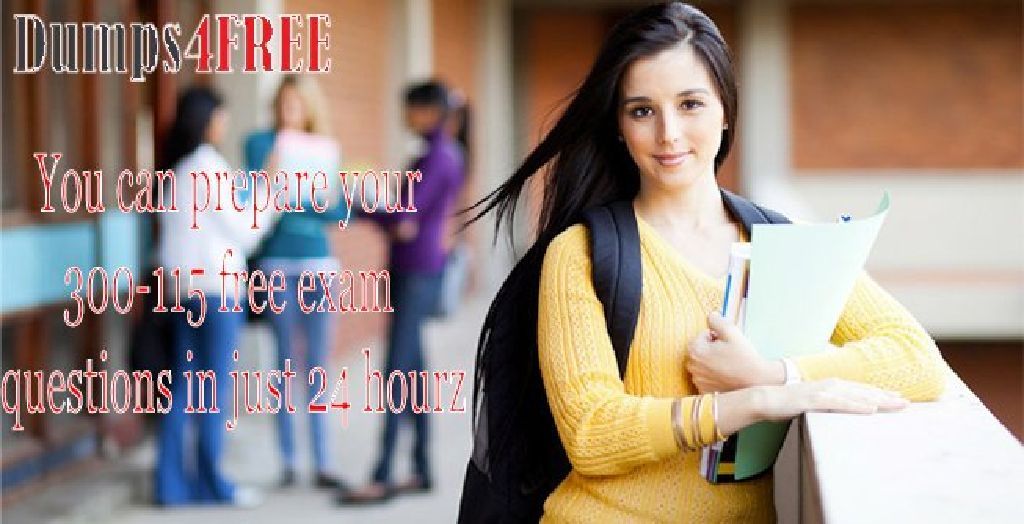 Get Latest Cisco 300-115 Free Questions Answers