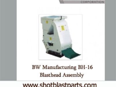 BW Manufacturing BH-16 Blasthead Assembly | U S Shotblastparts