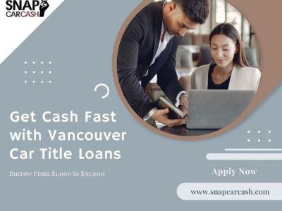 Get Quick Cash with Car Title Loans in Vancouver!