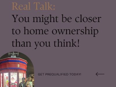Get prequalified for your home loan today!