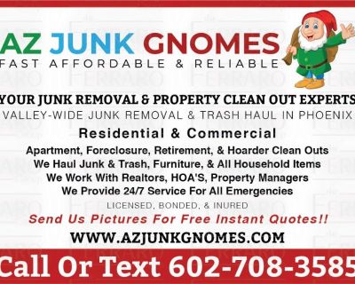 Junk Removal* Furniture Removal* Property Clean Outs