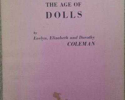 The Age Of Dolls by Evelyn, Elizabeth and Dorothy Coleman