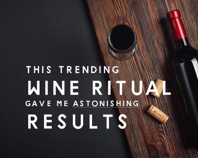 98% Of People Absolutely Love This “Wine Weight Loss Ritual”