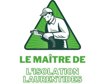 Le maître de l'isolation Laurentides