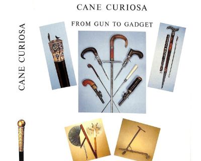 "Cane Curiosa From Gun to Gadget" 1983 Dike, Catherine