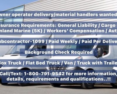 Owner operator delivery/material handlers wanted in Baltimore, Maryland and surrounding areas..!!