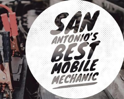 San Antonio's Best Mobile Mechanic