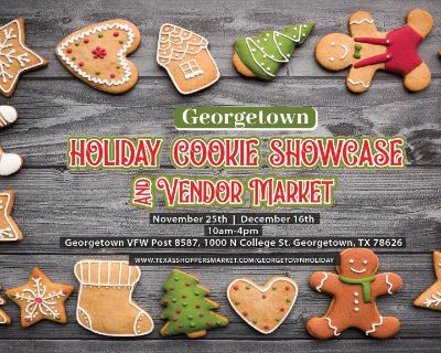 11/25: GEORGETOWN HOLIDAY COOKIE SHOWCASE AND VENDOR MARKET