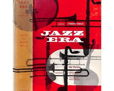 DANCE, Stanley [253] pp. MacGibbon & Kee 1961 7 1/2" x 5 1/4" Jacket design by Jozepf Gross This is the first of a series of four volumes covering the history of jazz in the modern era. It deals with one of the most interesting and significant periods in the development of jazz, the Forties, in which many of our contemporary expressions found root when the challenge to main-stream was establish...