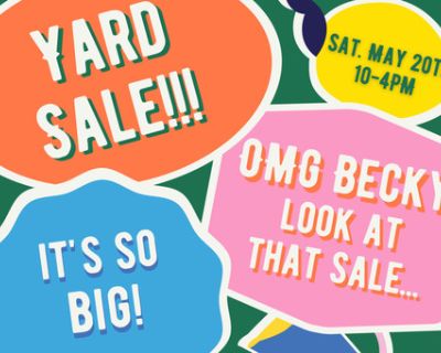 YARD SALE ~ ONE DAY ONLY