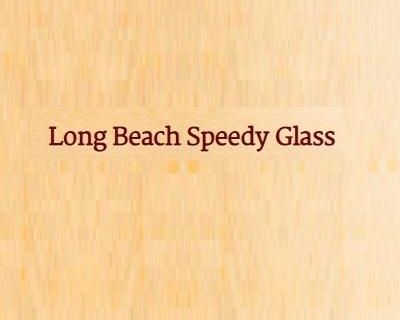 Long Beach Speedy Glass