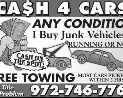 WE BUY JUNK CARS, RUNNING OR NOT, TITLE OR LOST TITLE .