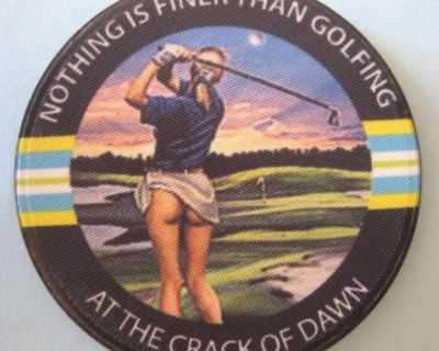 CERAMIC GOLF BALL MARKER - NOTHING IS FINER THAN GOLFING @ THE CRACK OF DAWN