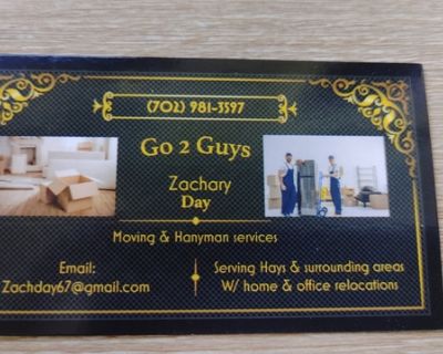 Moving? Need Help? .... Go 2 Guys moving services