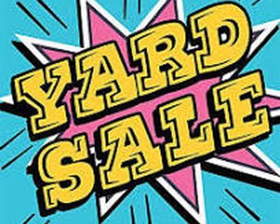 Yard Sale rescheduled Saturday June 21st 9am - 1pm