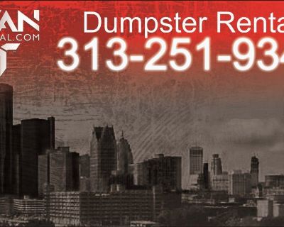 Walled Lake DUMPSTER RENTALS 313-251-9344 Affordable Quality Reliable Dumpster Service