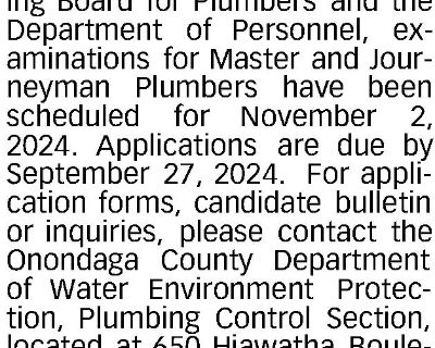 NOTICE: Under the auspices of the Onondaga County Examining Board for Plumbers and...