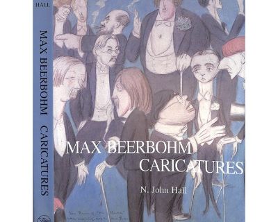 HALL, N. John [240] pp. Yale University Press 1997 11 1/2" x 9" Sir Henry Maximilian Beerbohm (24 August 1872 20 May 1956) was an English essayist, parodist and caricaturist under the signature Max. He first became known in the 1890s as a dandy and a humorist. He was the drama critic for the Saturday Review from 1898 until 1910, when he relocated to Rapallo, Italy. In his later years he was pop...