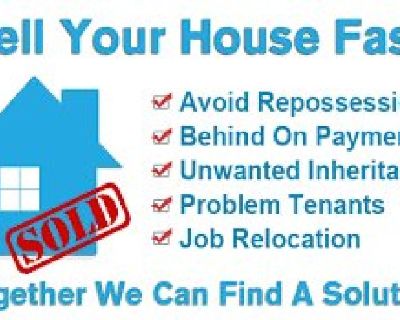SELL YOUR HOUSE FAST FOR CASH!!!