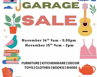 Garage sale!! Great quality, very organized, wide variety, and great prices!