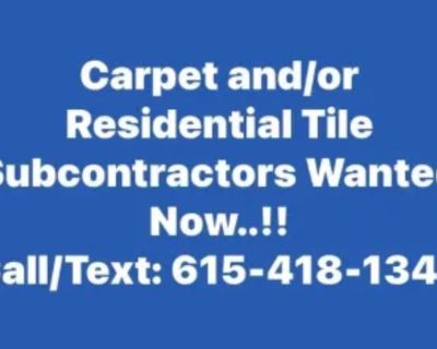 Carpet Installer and Crew and/or Tile Installer/Mechanic Wanted for Residential Flooring Projects..!