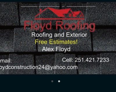 Floyd Roofing is looking for your business. If you have a roof that needs repaired or replaced please don’t hesitate to call 2514217233 for a free estimate.
