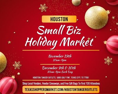 Small Biz Holiday Market at Houston Tanger Outlets!
