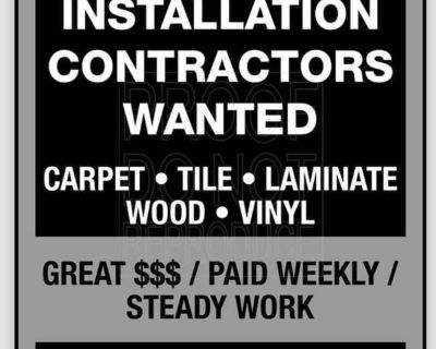 Flooring Subcontractors Wanted Now in your area and the Surrounding Areas..!!