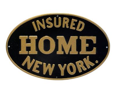 Vintage Embossed New York Home Insured Insurance Sign