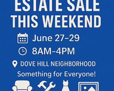 ESTATE SALE THIS WEEKEND! FRI, SAT, SUN! 6/27-6/29 8AM-4PM